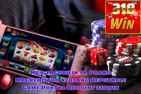 Mga tagubilin sa Paano Magrehistro ng isang Reputable Game Portal Account 318win.jpg