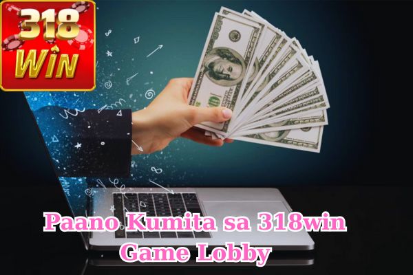 Paano Kumita sa 318win Game Lobby.jpg