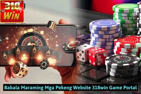 Babala Maraming Mga Pekeng Website 318win Game Portal